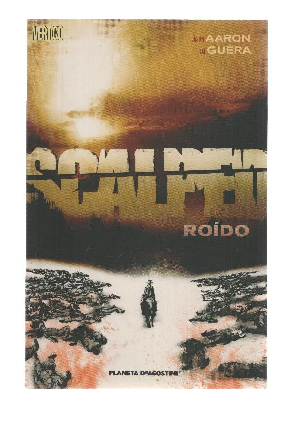 SCALPED: ROIDO - Jason Aaron (Planeta de Agostini 2010)