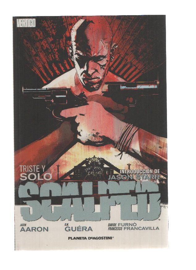 SCALPED: TRISTE Y SOLO - Jason Aaron (Planeta de Agostini 2010)