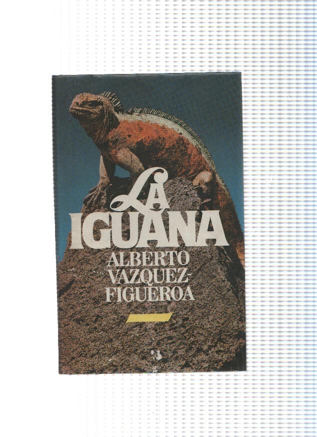 Circulo de Lectores: La Iguana ( edicion 1982 )