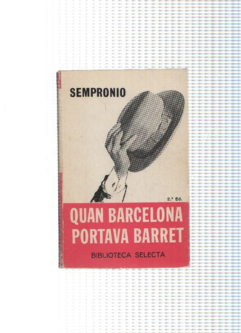 Biblioteca selecta numero 510: Quan Barcelona portava barret