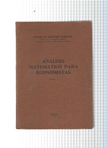 Analisis Matematico para Economistas, volumen primero