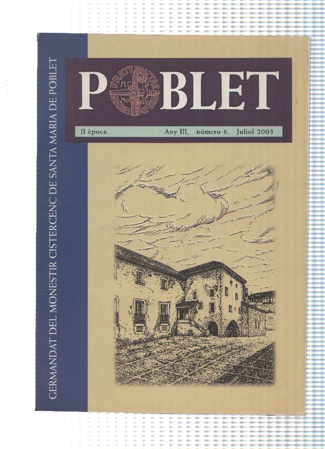Poblet numero 06, julio 2003 : Laics per un mon millor-L Assumpcio de Maria-La federacion de las