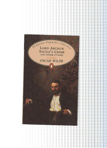 Lord Arthur Savile s crime and other Stories