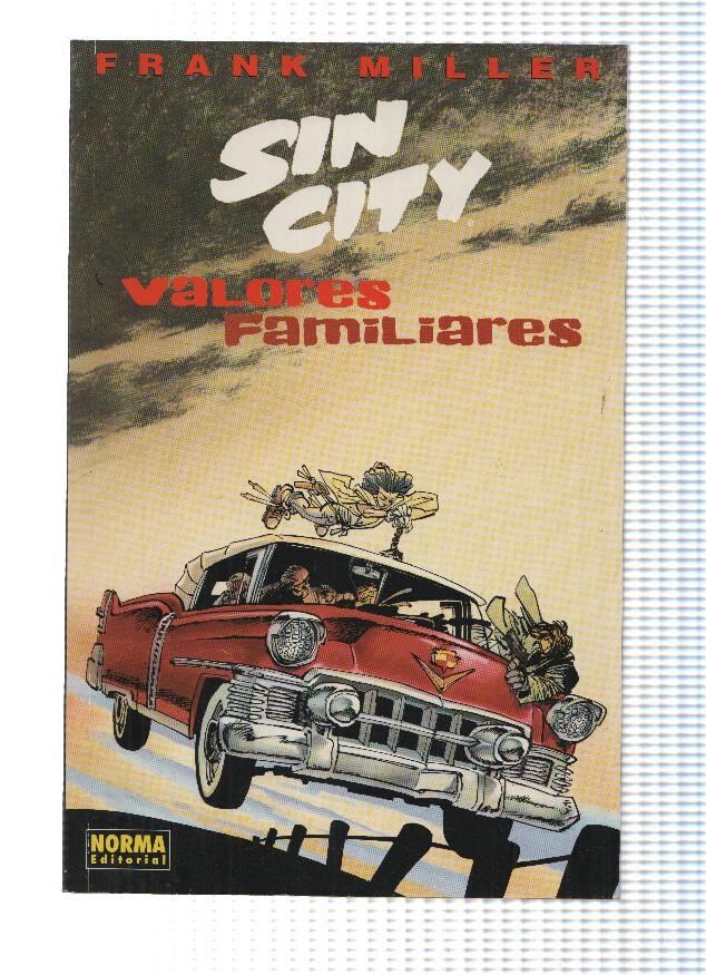 SIN CITY: VALORES FAMILIARES - Frank Miller (Norma 1999, Segunda Edicion)