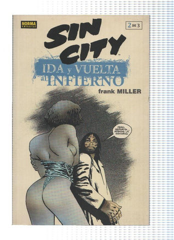 SIN CITY: IDA Y VUELTA AL INFIERNO: Numero 2 de 3 - Frank Miller (Norma 2001)