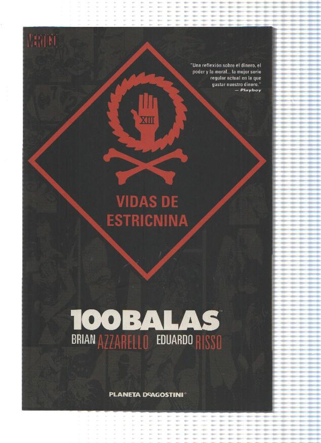 100 BALAS: VIDAS DE ESTRICNINA - Brian Azzarello (Planeta 2006)