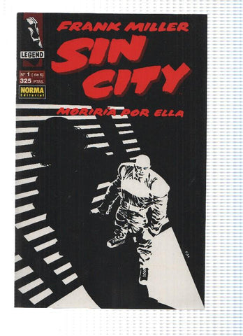 SIN CITY: MORIRIA POR ELLA: Numero 01 de 06 - Frank Miller (Norma Editorial 1994)