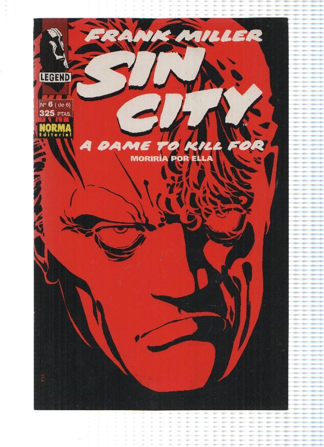 SIN CITY: MORIRIA POR ELLA: Numero 06 de 06 - Frank Miller (Norma Editorial 1994)