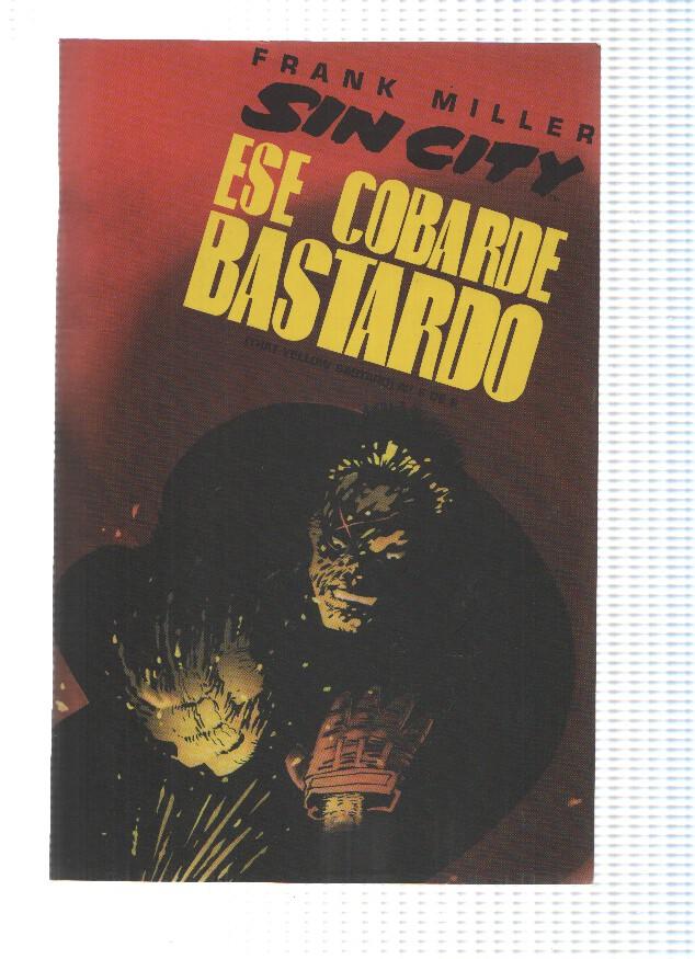 SIN CITY: ESE COBARDE BASTARDO: Numero 06 de 06 - Frank Miller (Norma Editorial 1993)