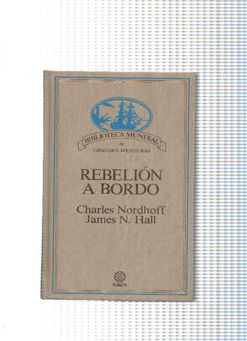 Biblioteca mundial de grandes aventuras: Rebelion a bordo