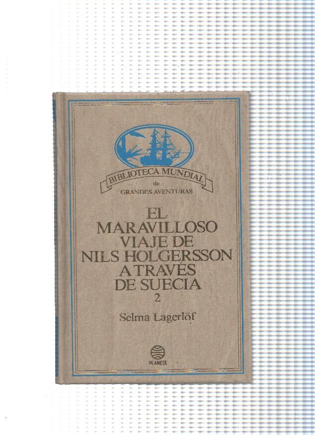 Grandes aventuras: El maravilloso viaje de Nils Holgersson a traves de Suecia Vol. 2