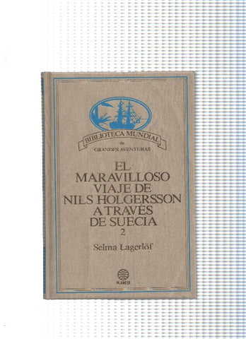 Grandes aventuras: El maravilloso viaje de Nils Holgersson a traves de Suecia Vol. 2