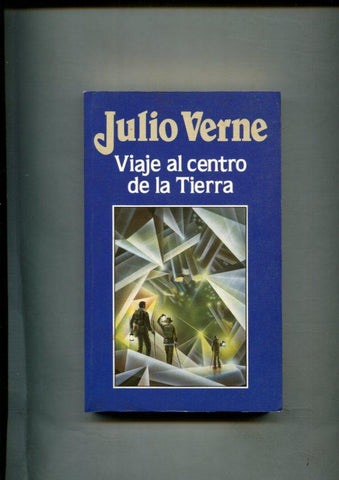 Coleccion Julio Vernes numero 11: Viaje al centro de la Tierra