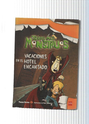 Todos mis monstruos numero 03: Vacaciones en el hotel encantado
