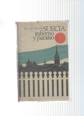 Suecia, infierno y paraiso