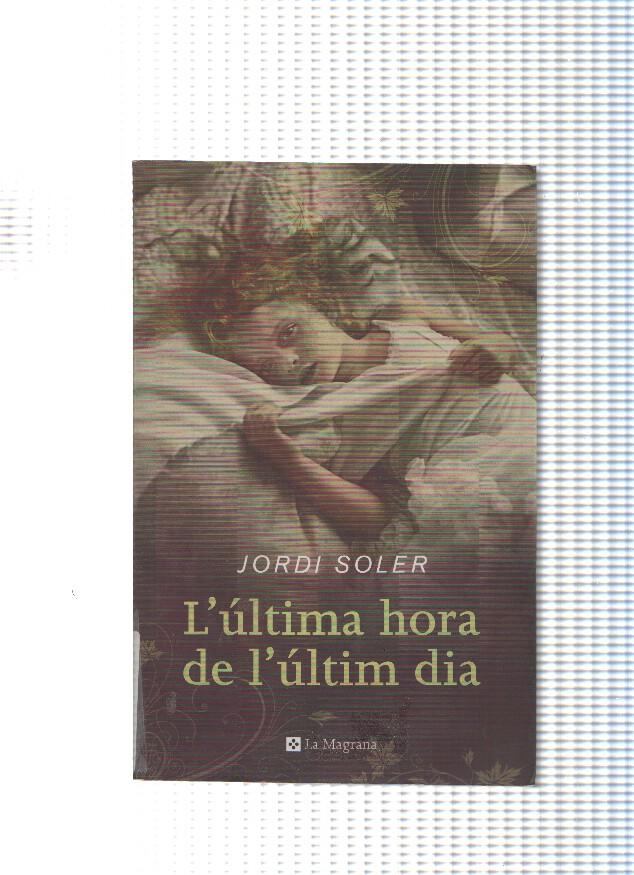 col leccio Les ales esteses numero 224: L ultima hora de l ultim dia