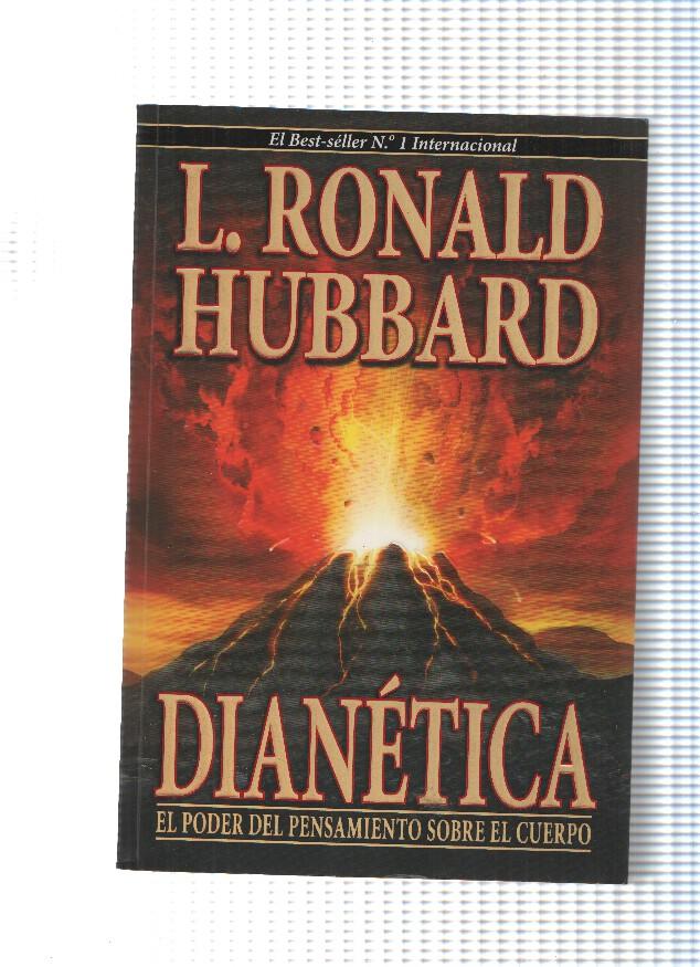 Dianetica. El poder del pensamiento sobre el cuerpo