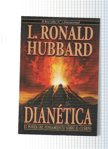 Dianetica. El poder del pensamiento sobre el cuerpo