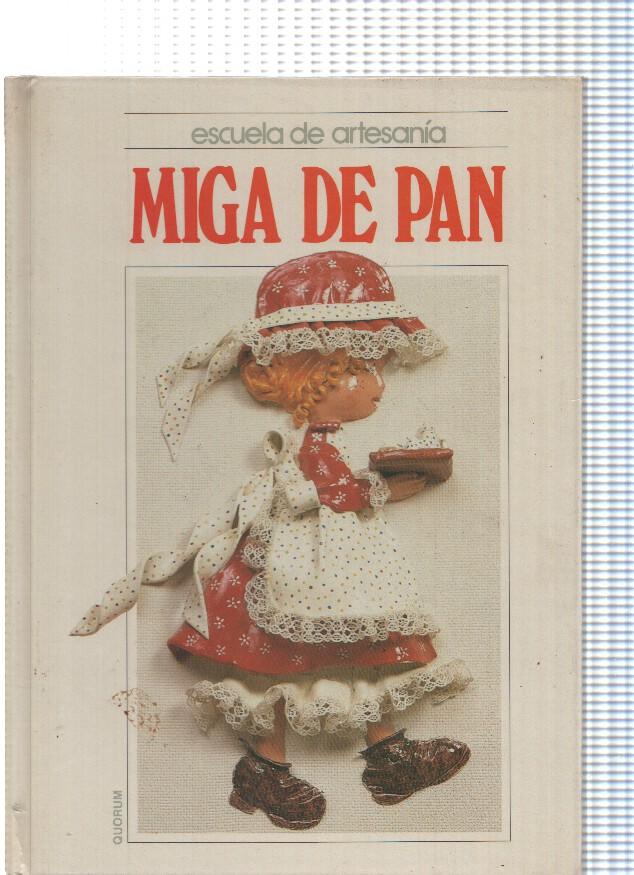 Escuela de artesania: Miga de pan