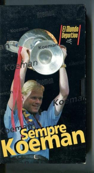 VHS: Sempre Koeman
