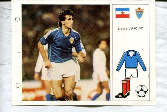 Estrellas del Mundial 82 numero 120: Zlatko Vujovic de Yugoslavia