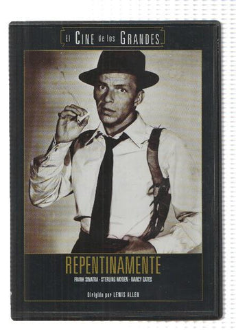 DVD-Cine: REPENTINAMENTE - Frank Sinatra, Sterling Hayden (El Cine de los Grandes)