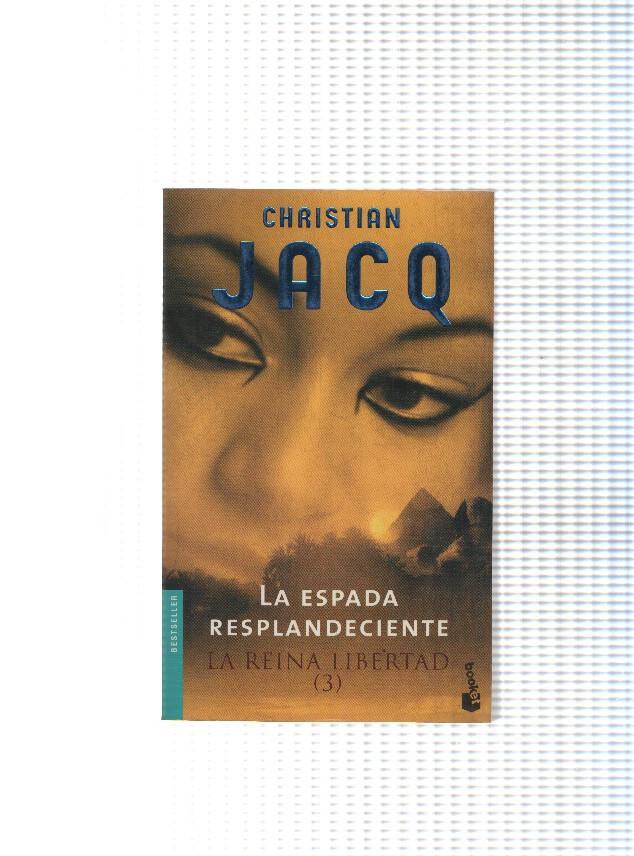 La Reina Libertad ( 3 ) : La espada resplandeciente