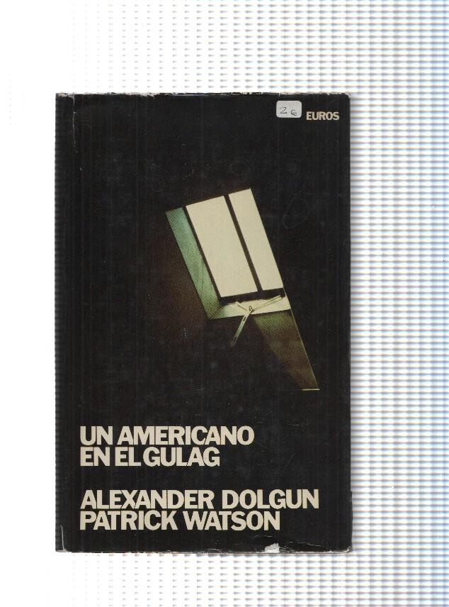 coleccion Hora Cero: Un americano en el Gulag