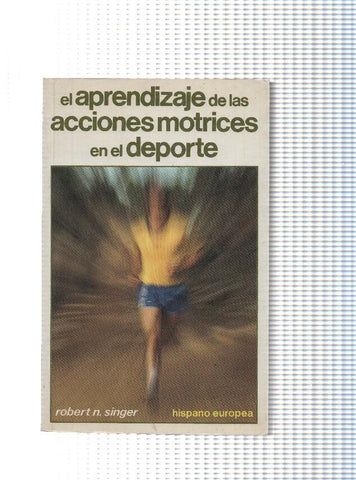 Coleccion Herakles. El aprendizaje de las acciones motrices en el deporte