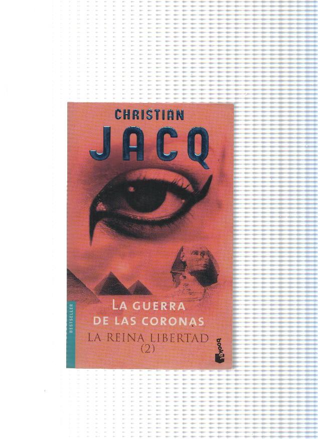La Reina de la Libertad ( 2 ) : La guerra de las coronas