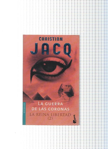 La Reina de la Libertad ( 2 ) : La guerra de las coronas