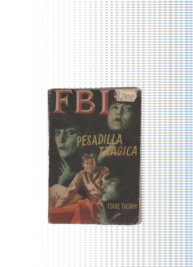 Coleccion FBI numero 163: Pesadilla tragica