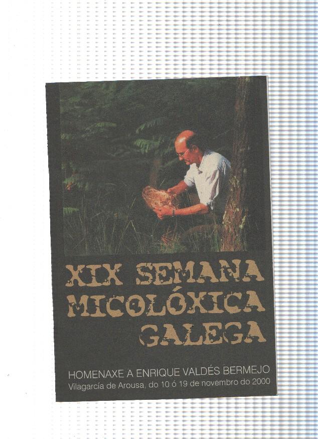XIX semana Micoloxica galega. Homenaxe a Enrique Valdes Bermejo