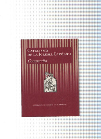 Catecismo de la Iglesia Catolica. Compendio