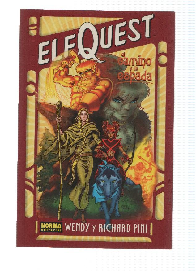ELFQUEST: EL CAMINO Y LA ESPADA - Wendy y Richard Pini (Norma 2005)