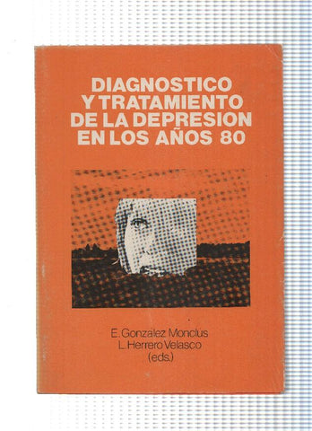 Diagnostico y tratamiento de la depresion en los años 80