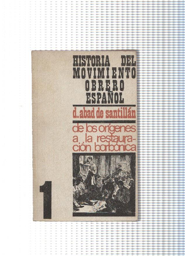 Hisitoria del Movimiento Obrero Español, 01: De los origenes a la restauracion borbonica