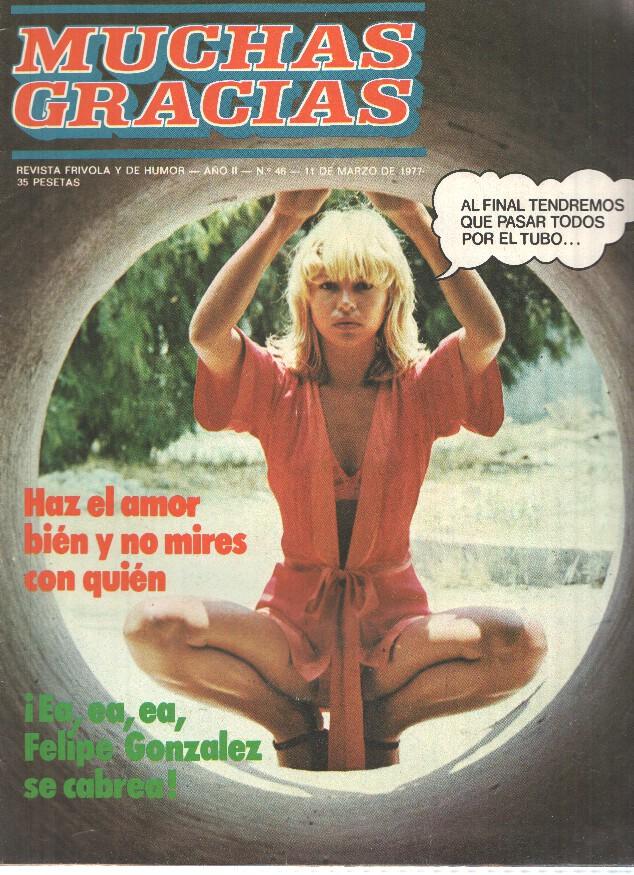 Revista: MUCHAS GRACIAS, Año II, Numero 46: Haz el Amor bien y no mires con quien (11 Marzo 1977)