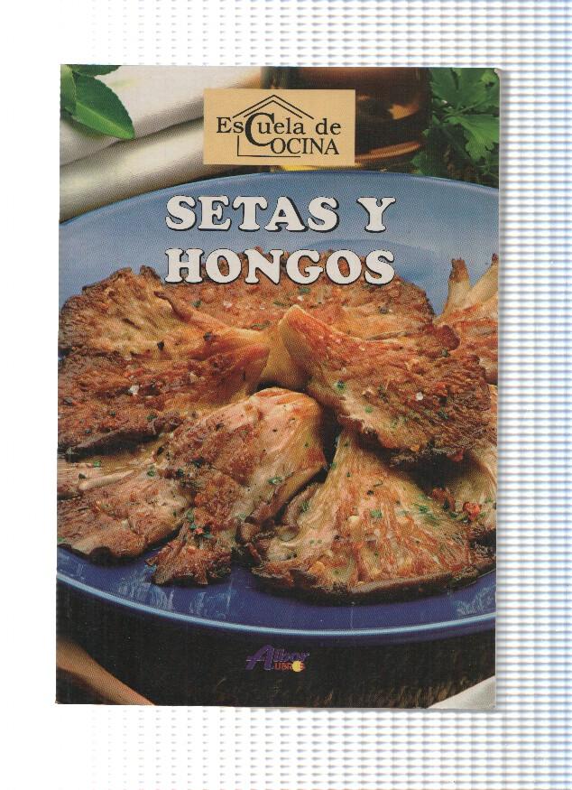 Escuela de cocina: Setas y hongos