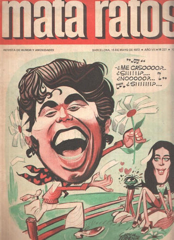 Revista: MATA RATOS, Año VI, II Epoca: Numero 227 (15 Mayo 1972)