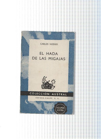 Coleccion Austral num. 1437: El Hada de las Migajas