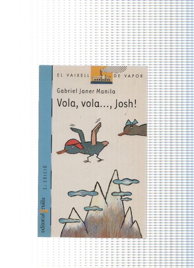 El Vaixell de vapor numero 101: Vola, vola. Josh