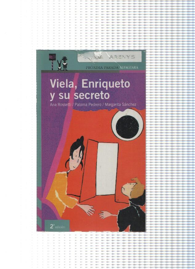 Viela, Enriqueto y su secreto