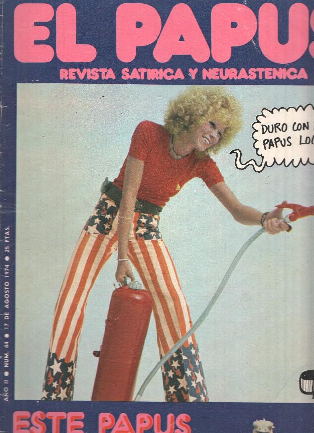 Revista: EL PAPUS, Año II, Numero 44: Este Papus viene Loco (17 Agosto 1974)