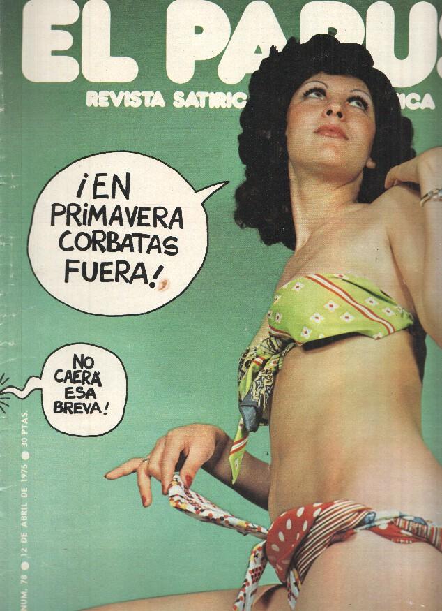 Revista: EL PAPUS, Año II, Numero 78: La Primavera (12 Abril 1975)