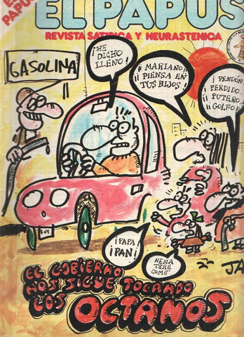 Revista: EL PAPUS, Año II, Numero 359: El Gobierno nos sigue tocado los Octanos (04 Abril 1981)