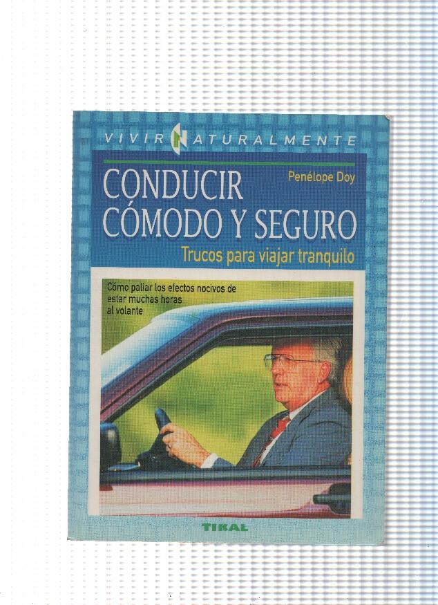 Vivir naturalmente num. 01: Conducir comodo y seguro (trucos para viajar tranquilo)