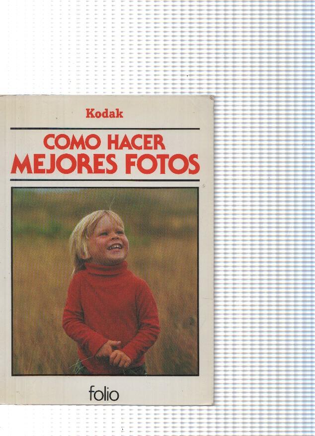 Coleccion Folio: Como hacer mejores fotos