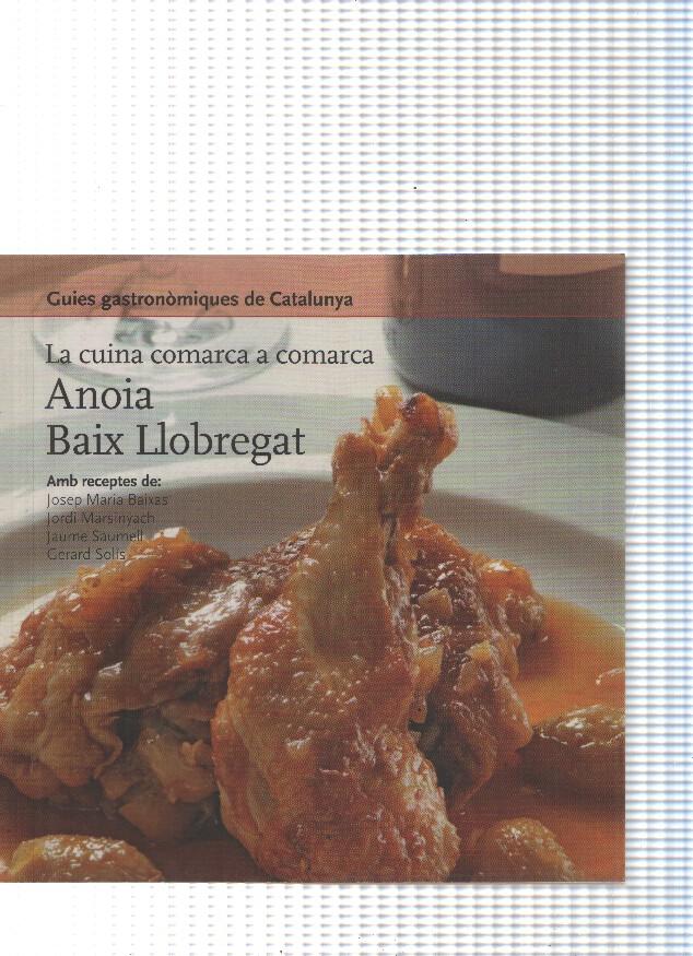 Guies gastronomiques de Catalunya, La cuina comarca a comarca num.15:Aoia,Baix Llobregat