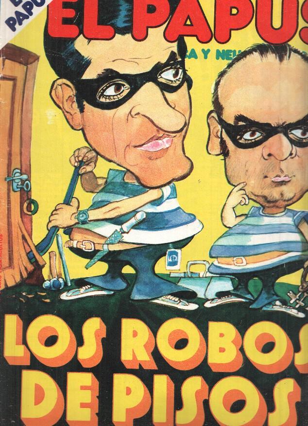 Revista: EL PAPUS, Año VIII, Numero 327: Los Robos de Pisos (23 Agosto 1980)